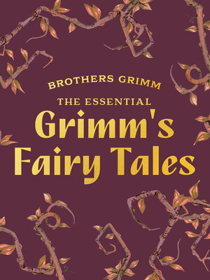 cover image of The Essential Grimm's Fairy Tales